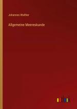 Johannes Walther: Allgemeine Meereskunde