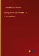 Goethe, Johann Wolfgang von: Faust; Der 