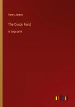 The Coxon Fund / in large print / Henry James / Taschenbuch / Paperback / Kartoniert Broschiert / Englisch / 2022 / Outlook Verlag / EAN 9783368309626