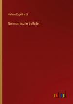 Helene Engelhardt: Normannische Balladen