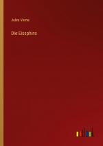 Die Eissphinx / Jules Verne / Taschenbuch / Paperback / 448 S. / Deutsch / 2022 / Outlook Verlag / EAN 9783368282226