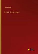 John Lindley: Theorie der Gärtnerei / Jo