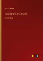 Gustav Zeuner: Technische Thermodynamik 