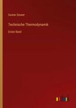 Gustav Zeuner: Technische Thermodynamik 