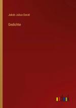 David, Jakob Julius: Gedichte / Jakob Ju