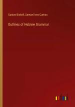 Gustav Bickell: Outlines of Hebrew Gramm