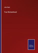 True Womanhood / John Neal / Taschenbuch / Paperback / Englisch / 2023 / Outlook / EAN 9783375142964