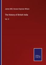 The History of British India / Vol. X / James Mill (u. a.) / Taschenbuch / Paperback / Englisch / 2023 / Outlook / EAN 9783375139360