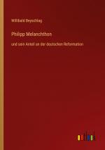 Willibald Beyschlag: Philipp Melanchthon