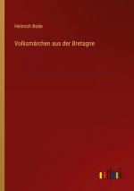 Volksmärchen aus der Bretagne / Heinrich Bode / Taschenbuch / Paperback / 200 S. / Deutsch / 2023 / Outlook Verlag / EAN 9783368613969