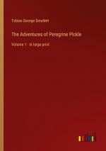 The Adventures of Peregrine Pickle / Volume 1 - in large print / Tobias George Smollett / Taschenbuch / Paperback / Kartoniert Broschiert / Englisch / 2023 / Outlook Verlag / EAN 9783368330880