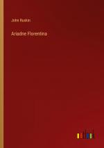 Ariadne Florentina / John Ruskin / Taschenbuch / Paperback / Englisch / 2023 / Outlook Verlag / EAN 9783368805760