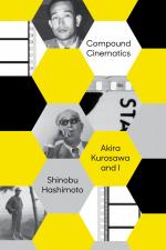 Compound Cinematics (Paperback) / Akira Kurosawa and I / Shinobu Hashimoto / Taschenbuch / Einband - flex.(Paperback) / Englisch / 2023 / Kodansha / EAN 9781647293222