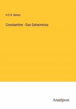 Constantine - Das Geheimniss / H. E. R. Belani / Taschenbuch / Paperback / 264 S. / Deutsch / 2023 / Anatiposi Verlag / EAN 9783382600181