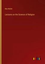 Max Muller: Lectures on the Science of R