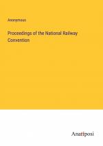 Proceedings of the National Railway Convention / Anonymous / Taschenbuch / Paperback / Englisch / 2023 / Anatiposi Verlag / EAN 9783382132484