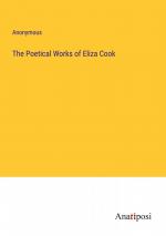 The Poetical Works of Eliza Cook / Anonymous / Taschenbuch / Paperback / Englisch / 2023 / Anatiposi Verlag / EAN 9783382152161