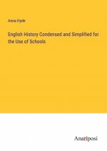 English History Condensed and Simplified for the Use of Schools / Anna Hyde / Taschenbuch / Paperback / Englisch / 2023 / Anatiposi Verlag / EAN 9783382156442