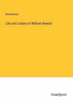 Life and Letters of William Bewick / Anonymous / Taschenbuch / Paperback / Englisch / 2023 / Anatiposi Verlag / EAN 9783382163068