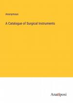 Anonymous: A Catalogue of Surgical Instr