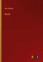 Maude / Miss Whately / Taschenbuch / Paperback / Englisch / 2023 / Outlook Verlag / EAN 9783368167387