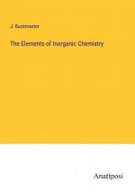 The Elements of Inorganic Chemistry / J. Buckmaster / Taschenbuch / Paperback / Englisch / 2023 / Anatiposi Verlag / EAN 9783382179205