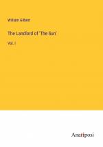 The Landlord of 'The Sun' / Vol. I / William Gilbert / Taschenbuch / Paperback / Englisch / 2023 / Anatiposi Verlag / EAN 9783382176167