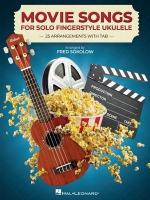 Movie Songs for Solo Fingerstyle Ukulele: 25 Arrangements with Tab Arranged by Fred Sokolow / Taschenbuch / Geheftet / Englisch / 2023 / Hal Leonard Publishing Corporation / EAN 9781705131442