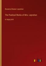 The Poetical Works of Mrs. Leprohon / in large print / Rosanna Eleanor Leprohon / Taschenbuch / Paperback / Englisch / 2023 / Outlook Verlag / EAN 9783368358686