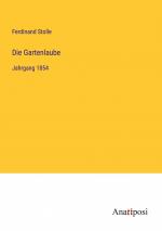 Die Gartenlaube / Jahrgang 1854 / Ferdinand Stolle / Taschenbuch / Paperback / 332 S. / Deutsch / 2023 / Anatiposi Verlag / EAN 9783382039868