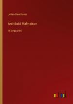 Archibald Malmaison / in large print / Julian Hawthorne / Taschenbuch / Paperback / Englisch / 2023 / Outlook Verlag / EAN 9783368365080