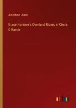 Grace Harlowe's Overland Riders at Circle O Ranch / Josephine Chase / Taschenbuch / Paperback / Englisch / 2023 / Outlook Verlag / EAN 9783368917166