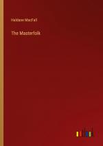 The Masterfolk / Haldane Macfall / Taschenbuch / Paperback / Englisch / 2023 / Outlook Verlag / EAN 9783368911140