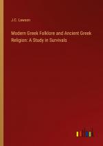 Modern Greek Folklore and Ancient Greek Religion: A Study in Survivals / J. C. Lawson / Taschenbuch / Paperback / Englisch / 2023 / Outlook Verlag / EAN 9783368922900