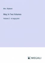 May; In Two Volumes / Volume 2 - in large print / Oliphant / Taschenbuch / Paperback / Englisch / 2023 / Megali Verlag / EAN 9783387096507