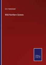 Wild Northern Scenes / S. H. Hammond / Taschenbuch / Paperback / Englisch / 2023 / Salzwasser Verlag / EAN 9783375165666