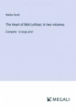 The Heart of Mid-Lothian; In two volumes / Complete - in large print / Walter Scott / Taschenbuch / Paperback / Englisch / 2023 / Megali Verlag / EAN 9783387060140