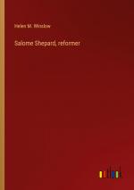 Salome Shepard, reformer / Helen M. Winslow / Taschenbuch / Paperback / Englisch / 2023 / Outlook Verlag / EAN 9783368939243