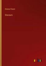 Discours / Etienne Parent / Taschenbuch / Paperback / Französisch / 2023 / Outlook Verlag / EAN 9783385005365