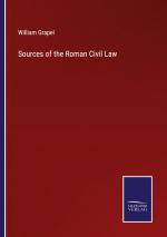 Sources of the Roman Civil Law / William Grapel / Taschenbuch / Paperback / Englisch / 2023 / Salzwasser Verlag / EAN 9783375172602