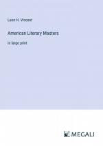 Vincent, Leon H.: American Literary Mast