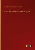 Ricordi di Londra di Edmondo de Amicis / Louis Simonin Edmondo de Amicis / Taschenbuch / Paperback / Italienisch / 2023 / Outlook Verlag / EAN 9783368715823