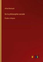 De la philosophie sociale / Études critiques / Alfred Bertauld / Taschenbuch / Paperback / Französisch / 2024 / Outlook Verlag / EAN 9783385024403