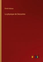 La physique de Descartes / Émile Duboux / Taschenbuch / Paperback / Französisch / 2023 / Outlook Verlag / EAN 9783385022126