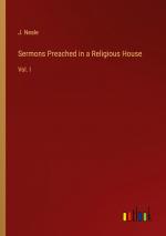 Sermons Preached in a Religious House / Vol. I / J. Neale / Taschenbuch / Paperback / Englisch / 2023 / Outlook Verlag / EAN 9783368848309