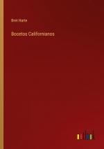 Bocetos Californianos / Bret Harte / Taschenbuch / Paperback / Spanisch / 2024 / Outlook Verlag / EAN 9783368034474