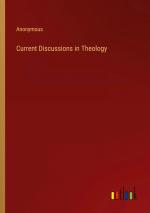Current Discussions in Theology / Anonymous / Taschenbuch / Paperback / Englisch / 2024 / Outlook Verlag / EAN 9783385326972