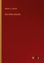 Ezra Stiles Gannett / William C. Gannett / Taschenbuch / Paperback / Englisch / 2024 / Outlook Verlag / EAN 9783385242203