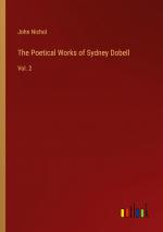 The Poetical Works of Sydney Dobell / Vol. 2 / John Nichol / Taschenbuch / Paperback / Englisch / 2024 / Outlook Verlag / EAN 9783385252943