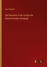 Das Deutsche in der Liturgie der Braunschweiger Synagoge / Levi Herzfeld / Taschenbuch / Paperback / 176 S. / Deutsch / 2024 / Outlook Verlag / EAN 9783368657451